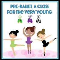 SR750CD Pre-Ballet: A Class For the Very Young, Vol. 1 by Kimbo Educational