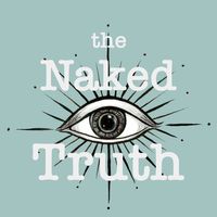 Postponed due to the CoronaVirus - The Naked Truth Storytelling Show