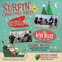9th Surfin' Christmas Party w/ The Tourmaliners and special guests The Altar Billies