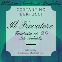 Costantino Bertucci - Il Trovatore di G. Verdi Fantasia op. 20 - Mandolino solo 