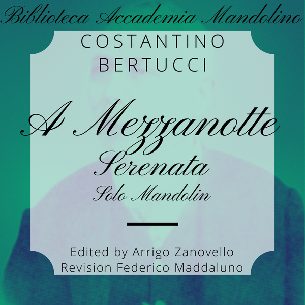 Costantino Bertucci - A Mezzanotte (Serenata) - Mandolino solo