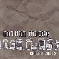 Cans n Cants by Nathan Moore