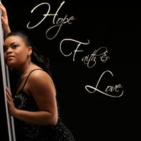 Hope, Faith, & Love 