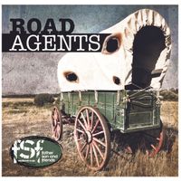 Road Agents by Father Son and Friends