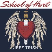 School of Hurt by Jeff Trish