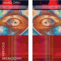 Nervous Breakdown by James Orn