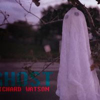 Ghost by Richard Watson