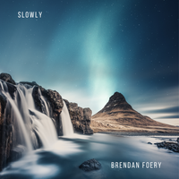 Slowly | Ethereal & Nostalgic Pop by Brendan Foery