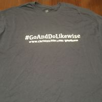Go And Do Likewise T-Shirt