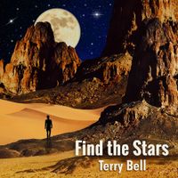  Terry Bell -  Find the Stars -New Single   by Terry Bell