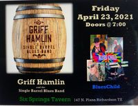 Griff Hamlin and the Single Barrel Blues Band at Six Springs Tavern!