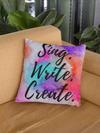 Sing, Write, Create Pillow