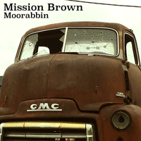 Moorabbin by Mission Brown