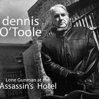 1 Lone Gunman at the Assassin's Hotel by dennis O'toole