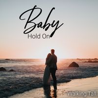 Baby Hold On