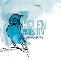 You Knew Me by Helen Austin