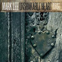 Unshakable Heart by Mark Lee