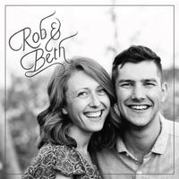 Rob & Beth by Rob & Beth