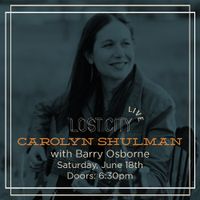 Lost City Live - Carolyn Shulman with Barry Osborne
