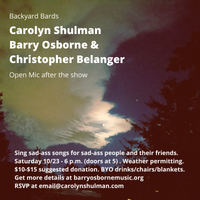 Backyard Bards: Carolyn Shulman, Barry Osborne, and Christopher Belanger