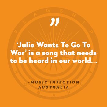 https://musicinjection.com.au/2019/06/28/flagship-romance-release-single-called-julie-wants-to-go-to-war/
