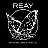 Butterfly Tongue Revisited by Reay