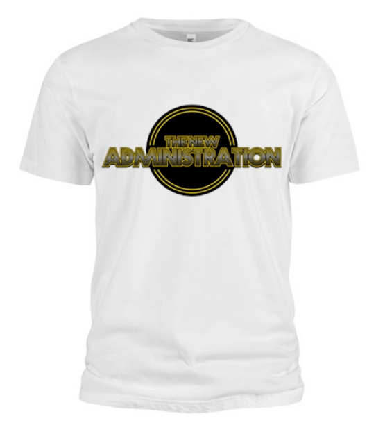 New Administration T-shirt #2