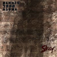 Stay by Bandit 3000 Alpha