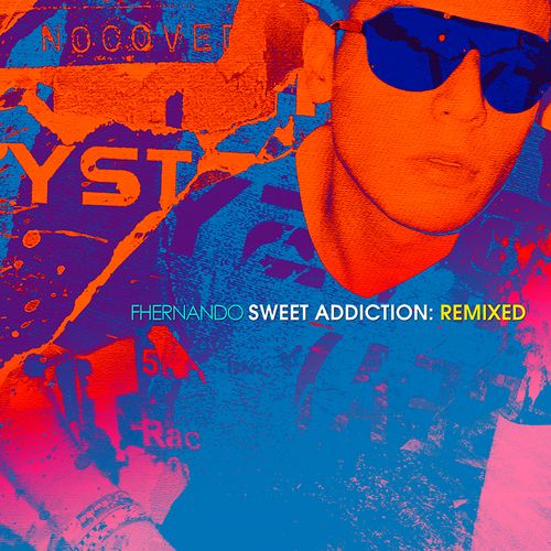 Sweet Addiction: Remixed
