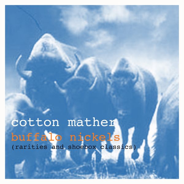 Buffalo Nickels: Buffalo Nickels/ Cotton Mather Rarities
