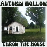 Autumn Hollow

Throw The House