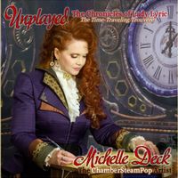 Unplayed: The Chronicles of Lady Lyric by Michelle Deck