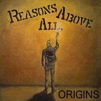 Origins by Reasons Above All
