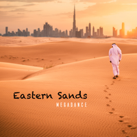 SINGLE: "Eastern Sands" by Megadance