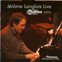 Jérôme Langlois Live au FMPM 2006 + Thèmes 1984 de Musique Jérôme Langlois Music