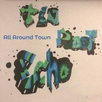 All Around Town (2019) by Tin Roof Echo