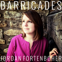 Barricades - Single by Jordan Fortenboher