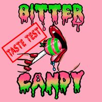 Taste Test by Bitter Candy