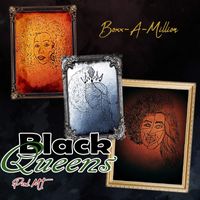 Black Queens  by Boxx-A-Million