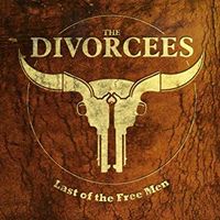 Last Of The Free Men by The Divorcees