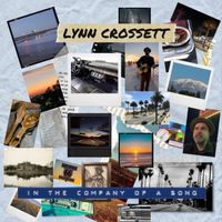 In the Company of a Song by Lynn Crossett