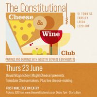 The Constitutional Cheese and Wine Club - Thurs 23 June