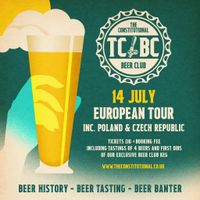 The Constitutional Beer Club - European Tour