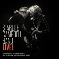 STARLITE CAMPBELL BAND LIVE! by Starlite Campbell Band