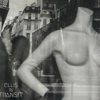 Debut EP: Ellis in Transit