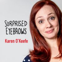 Surprised Eyebrows by Karen O'Keefe