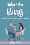 Before the Ring: 25 questions to consider before saying "yes!"