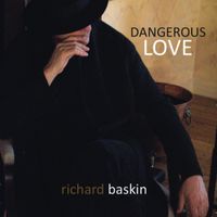 Dangerous Love (Vol. 2) by Richard Baskin