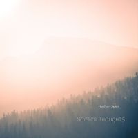 Softer Thoughts by Nathan Speir