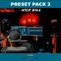 Nick Hill Preset Pack 2 (Line 6 Helix/Stock Cabs)